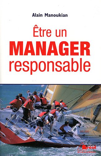 Etre un manager responsable (French Edition) by (Paperback)