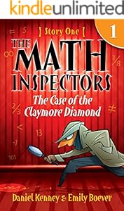 The Math Inspectors: Story One - The Case Of The Claymore Diamond (a hilarious adventure for children ages 9-12)