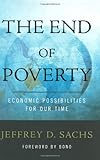 The End of Poverty: Economic Possibilities for Our Time