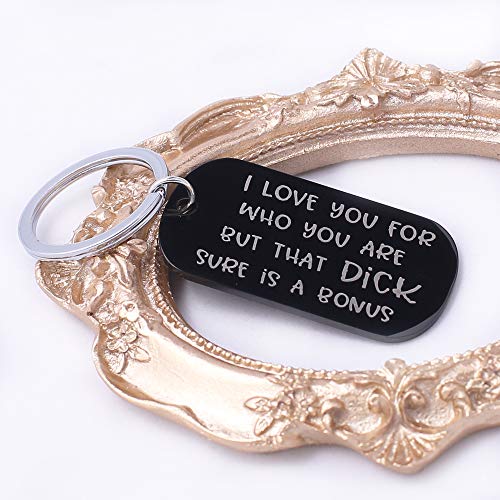 I Love You for Who You are But That Dick Sure is A Bonus - Funny Keychain Gift Naughty Gift Pendant Valentine\'s Day for Husband Wife