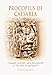 Procopius of Caesarea: Tyranny, History, and Philosophy at the End of Antiquity by Anthony Kaldellis
