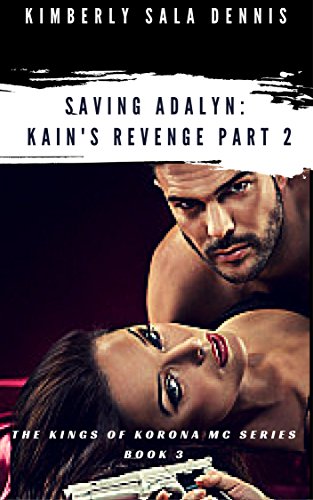 Kain's Revenge: Til Death Do Us Part Book 3: The Kings of Korona MC Series