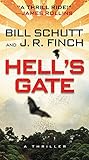 Hell's Gate: A Thriller by Bill Schutt, J. R. Finch