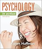 Psychology in Action, 10th Edition by Karen Huffman (2011-10-31)