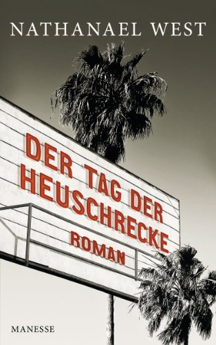 Der Tag der Heuschrecke: Roman (German Edition)