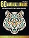 60 Mandalas Animaux (Volume 1) Coloriage Anti-Stress pour Adultes: 60 Mandalas à colorier (French E by Lily Crystal