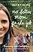No Better Mom for the Job: Parenting with Confidence (Even When You Don't Feel Cut Out for It) by Becky Keife, Lisa-Jo Baker