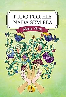 Livro Tudo por ele nada sem ela