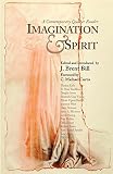 Imagination & Spirit: A Contemporary Quaker Reader by