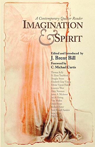 Imagination & Spirit: A Contemporary Quaker Reader by