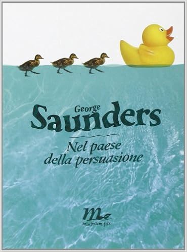 George Saunders - Nel paese della persuasione (2013)