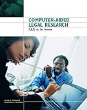 Computer-Aided Legal Research on the Internet (2nd Edition) by 