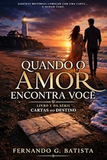 Livro QUANDO O AMOR ENCONTRA VOCÊ (Cartas do destino Livro 1)