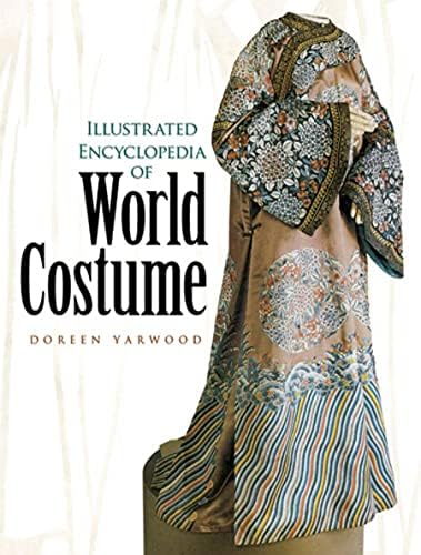 The Worldwide History of Dress: Anawalt, Patricia Rieff