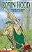 Robin Hood (Graphic Revolve En Espanol) (Spanish Edition)