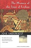 The History of the Siege of Lisbon: A Novel by José Saramago, Giovanni Pontiero