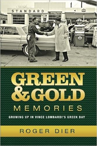Green Gold Memories Growing Up In Vince Lombardi S Green Bay Dier Roger 9781514396179 Amazon Com Books