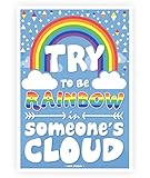 Lab No. 4 Try To Be Rainbow In Someone's Cloud Maya Angelou Life Inspirational Quote Poster A3 Size