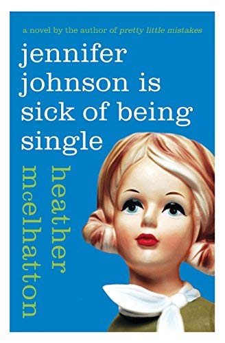 Jennifer Johnson Is Sick of Being Single B007YTM0VW Book Cover