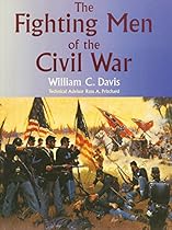 The Fighting Men of the Civil War