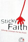 Sticky Faith: 52 Family Messages for Big Church by Group Publishing