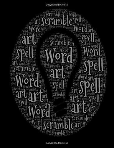 Word Art Word Scramble Notebook The Perfect Gift For Anyone That Likes To Find Hidden Mysteries And Test Their Knowledge And Alertness Books Puzzle Pusher Amazon Com Books Word Art Word Scramble Notebook The Perfect Gift For Anyone That Likes To Find Hidden Mysteries And Test Their Knowledge And Alertness Books Puzzle Pusher Amazon Com Books