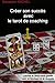 Créer son succès avec le Tarot de coaching (LLB.PRATIQUE) (French Edition) by Sébastien Michel
