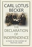 The Declaration of Independence: A Study in the History of Political Ideas