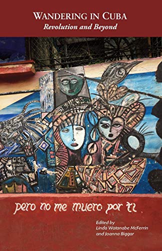 Wandering in Cuba: Revolution and Beyond (Wanderland Writers) by