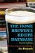 The Home Brewer's Recipe Database by Les Howarth