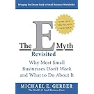 The E-Myth Revisited: Why Most Small Businesses Don't Work and What to Do About It