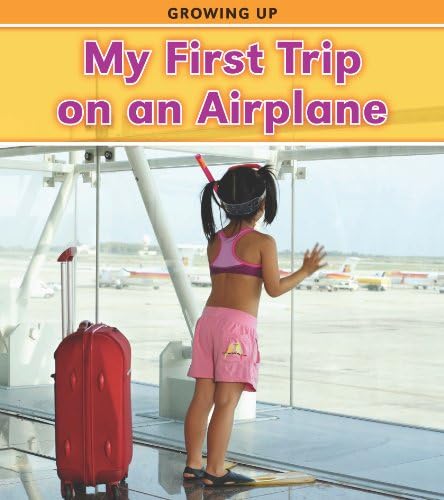 My First Trip on an Airplane (Growing Up)