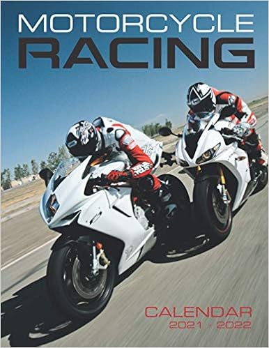 Motorcycle Road Racing Calendar 2022 Motorcycle Racing Calendar 2021-2022: Great 18-Month Grid Calendar 2022  From Jan 2021 To Jun 2022 For All Fans!!!: Lee, Jack: 9798713262709:  Amazon.com: Books