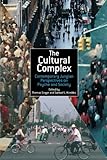 The Cultural Complex: Contemporary Jungian Perspectives on Psyche and Society