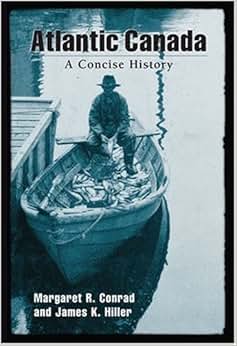 Atlantic Canada A Concise History Livros Na Amazon