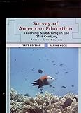 Survey Of American Education Teaching & Learning In The 21st Century Fresno City College