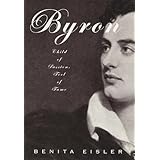 Byron: Child of Passion, Fool of Fame