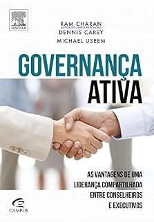 Livro Governança Ativa: As Vantagens de uma Liderança Compartilhada entre Conselheiros e Executivos