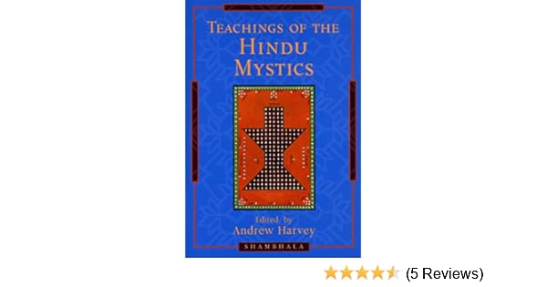Teachings Of The Hindu Mystics - 