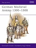 German Medieval Armies 1300-1500: 166 (Men-at-Arms)