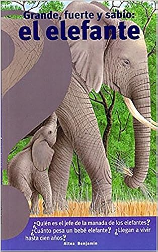 Grande Fuerte Y Sabio El Elefante Big Strong And Smart - 