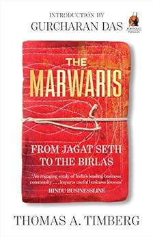 The Marwaris From Jagat Seth To The Birlas The Story Of