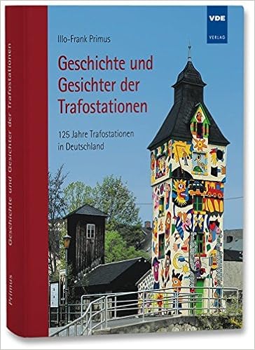 Geschichte Und Gesichter Der Trafostationen 125 Jahre Trafostationen In Deutschland Amazon De Illo Frank Primus Bucher