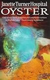 Front cover for the book Oyster by Janette Turner Hospital