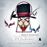 Martin Tungevaag - Wicked Wonderland