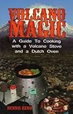 Paperback Volcano Magic: A Guide to Cooking with a Volcano Stove and a Dutch Oven Book