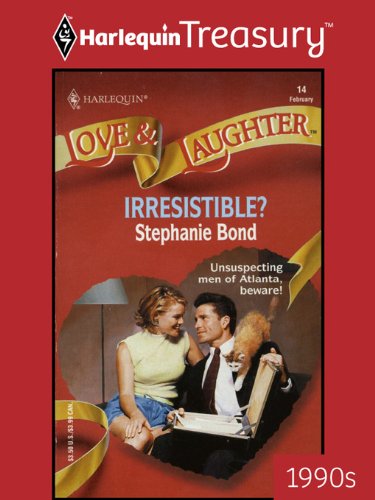 Irresistible? (Love and Laughter)