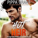 Hot Heir: A Royal Bodyguard / Secret Heir / Marriage of Convenience Romantic Comedy by