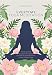 Everyday Yoga Meditation: Still Your Mind and Find Inner Peace Through the Transformative Power of K by Stephen Sturgess
