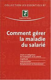 Comment gérer la maladie du salarié